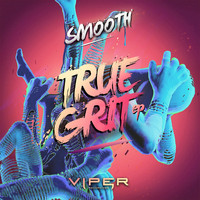 Smooth - True Grit EP