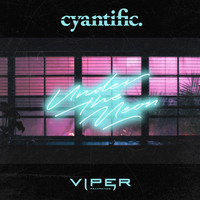 Cyantific - Under the Neon / Hollywood