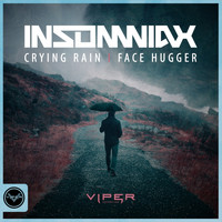 Insomniax - Crying Rain / Facehugger (Club Masters)