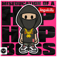 Jaguar Skills - Miseducation of a Hip-Hop Boss (Explicit)