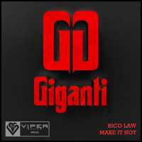 Giganti - Rico Law / Make It Hot