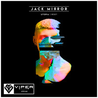 Jack Mirror - Utopia / Reset