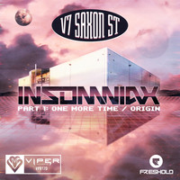 Insomniax - V7 Saxon Street, Pt. 1