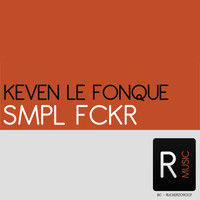 Keven Le Fonque - Smpl Fckr