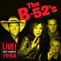 The B-52's - Live! Rock 'N' Rocket 1998