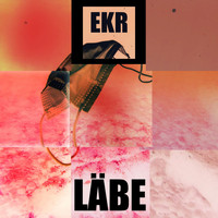 EKR - Läbe (UK Remix)