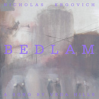 Nicholas Krgovich - Bedlam