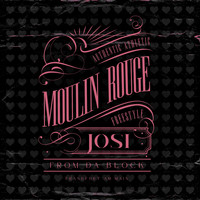 Josi - Moulin Rouge Freestyle (Explicit)