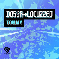 Dossa & Locuzzed - Tommy