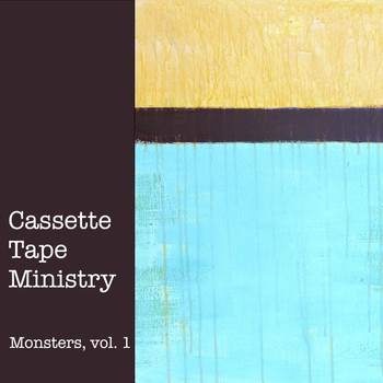 Cassette Tape Ministry / - Monsters, Vol. 1