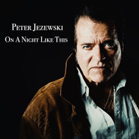 Peter Jezewski - On a Night Like This