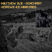 Andrew Duncan / - Matthew 26:15 - Go4Christ - Hebrews 4:12 Ministries