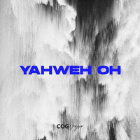 COG Worship / - Yahweh Oh