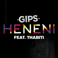 Gips - Heneni (Explicit)