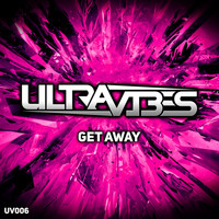 Ultravibes - Get Away
