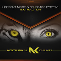 Indecent Noise & Renegade System - Extractor