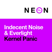 Indecent Noise & EverLight - Kernel Panic