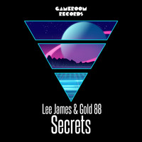 Lee James & Gold 88 - Secrets