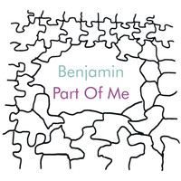 Benjamin - Part of Me