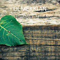 OLMEKKIAN / - Jamaica Island