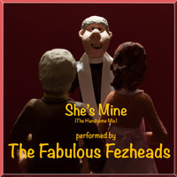 The Fabulous Fezheads / - She's Mine (The Handsome Mix)