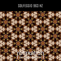 Relaxation Sleep Meditation - Solfeggio 963 Hz