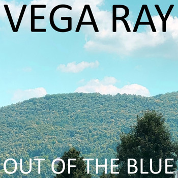 Vega Ray - Out of the Blue