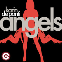 Karin De Ponti - The Angels (Gonna Get You Back)