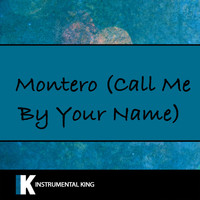 Instrumental King - Montero (Call Me By Your Name)