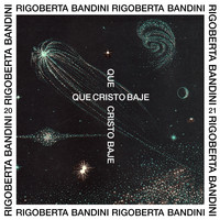 Rigoberta Bandini - Que Cristo Baje (HEREN Remix) (Single)