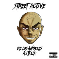 Street Active - De los Angeles a Italia (Explicit)
