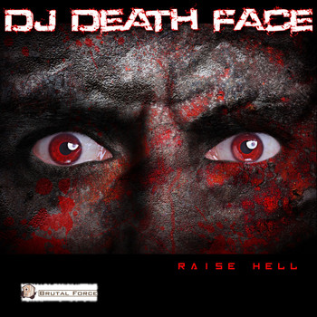 DJ Death Face - Raise Hell (Explicit)