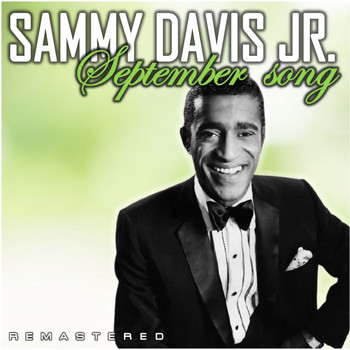 Sammy Davis Jr. - September Song (Remastered)