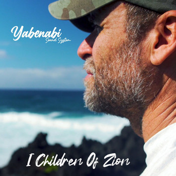 Yabenabi Sound System - I Children of Zion