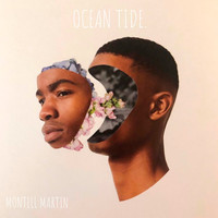 Montell Martin / - Ocean Tide