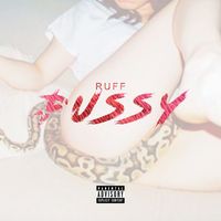 Ruff - Pussy