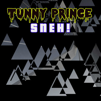 Tunny Prince / - Sneh!