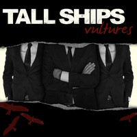 Tall Ships / - Vultures