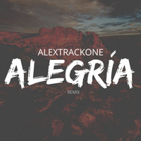 AlexTrackOne / - Alegría