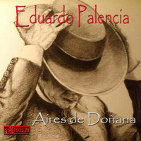 Eduardo Palencia - Aires de Doñana
