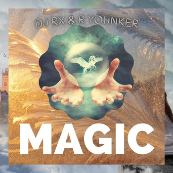 DJ RX, R Younker - Magic