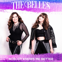Belles - Nobody Knows Me Better