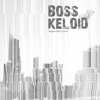 Boss Keloid - Angular Beef Lesson