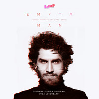 Luca Longobardi - Empty Man (Colonna Sonora del film documentario Empty Man - L'arte di Federico Clapis oltre i social)
