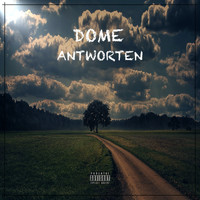 Dome - Antworten (Explicit)