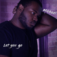 Michael - Let You Go (Explicit)