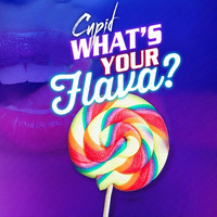 Cupid - What's Your Flava?