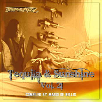 Various Artists - Tequila & Sunshine, Volume 21 (COMPILED BY MARIO DE BELLIS)
