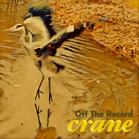 Crane - Off the Record