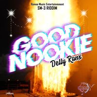 Delly Ranx - Good Nookie (Explicit)